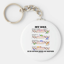 Meine DNA ist oft reparaturbedürftig (DNA-Spaß) Schlüsselanhänger