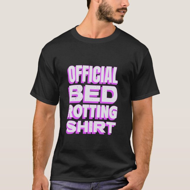 Meine Dreharbeiten in Bed Funny Design Offizielle  T-Shirt (Vorderseite)