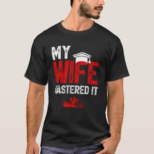 Meine Ehefrau hat den Master-Abschluss der Ehefrau T-Shirt