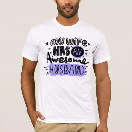 Meine Ehefrau hat einen phantastischen Ehemann T - T-Shirt