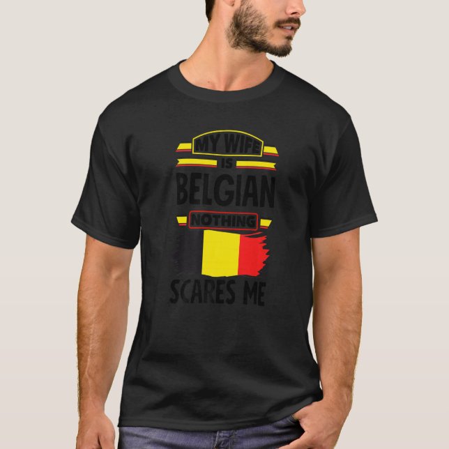 Meine Ehefrau ist Belgisch nichts stört mich Belgi T-Shirt (Vorderseite)