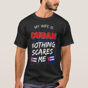 Meine Ehefrau ist der Flaggenstolz der kubanischen T-Shirt