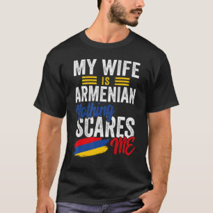 Meine Ehefrau ist die armenische Armenische Heritw T-Shirt