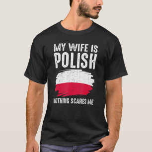 Meine Ehefrau ist die polnische Stolperflagge Heri T-Shirt