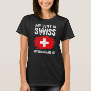 Meine Ehefrau ist die Schweizer Stolperflagge Heri T-Shirt