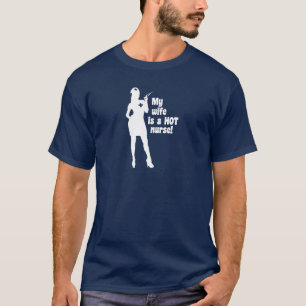 Meine Ehefrau ist eine heiße Krankenschwester T-Shirt