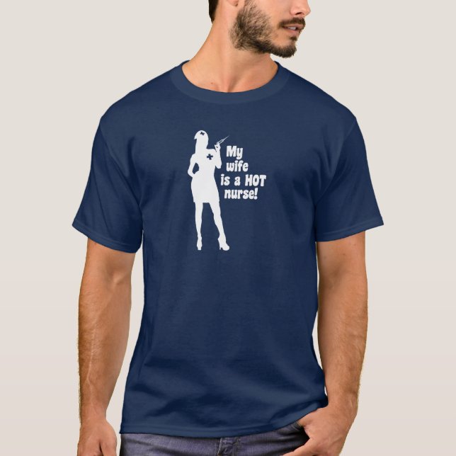 Meine Ehefrau ist eine heiße Krankenschwester T-Shirt (Vorderseite)
