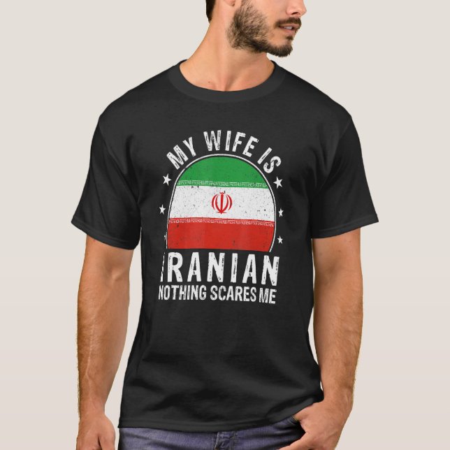 Meine Ehefrau ist Irans nichts, was mich an iranis T-Shirt (Vorderseite)