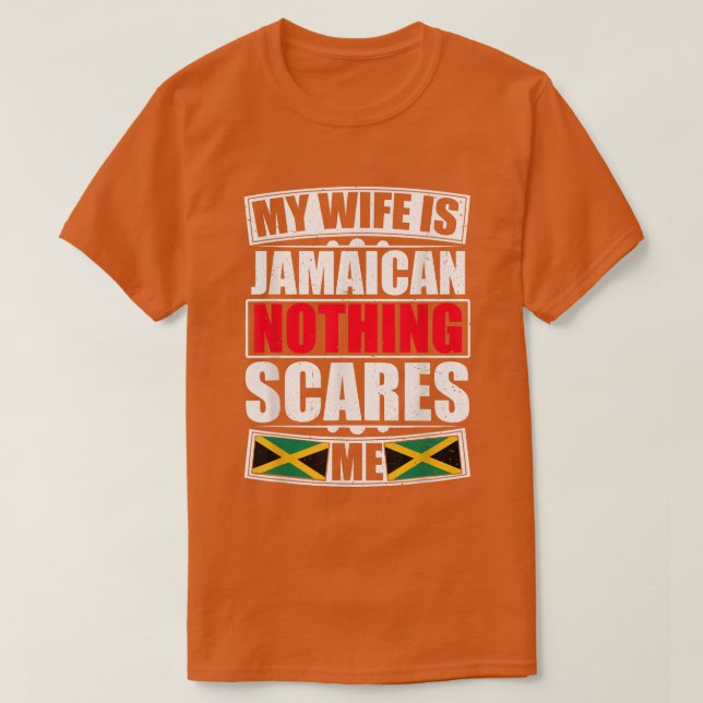 Meine Ehefrau ist jamaikanisch, nichts macht mir d T-Shirt (Design vorne)