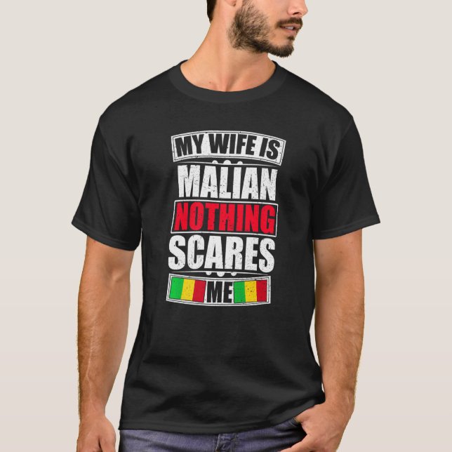 Meine Ehefrau ist Mali nichts, was mich an Mali-Fa T-Shirt (Vorderseite)