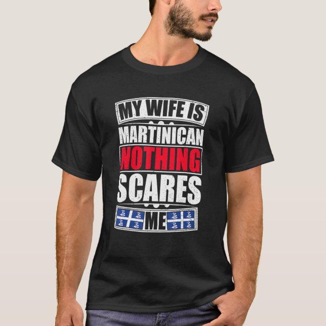 Meine Ehefrau ist Martinikerin nichts, was mich är T-Shirt (Vorderseite)