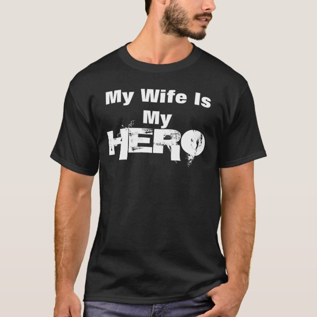 "Meine Ehefrau ist mein Held " T-Shirt (Vorderseite)