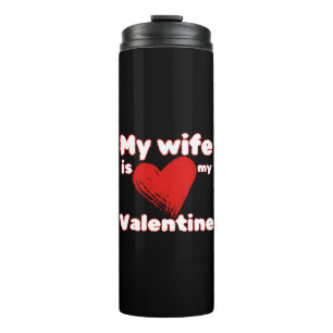 Meine Ehefrau ist mein Valentin Thermosbecher