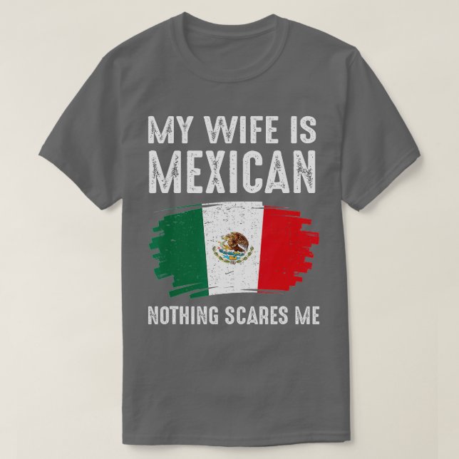 Meine Ehefrau ist Mexikaner nichts, was mich inter T-Shirt (Design vorne)