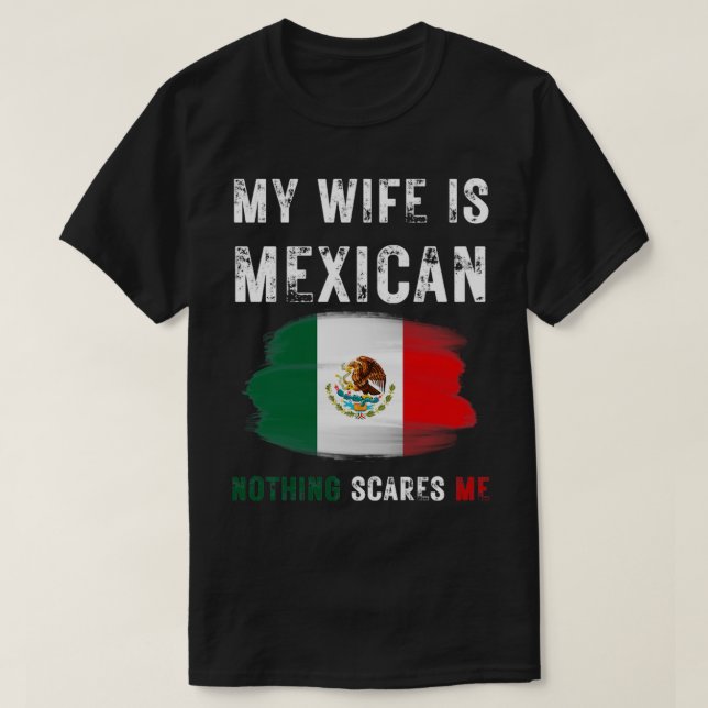 Meine Ehefrau ist Mexikaner nichts, was mich inter T-Shirt (Design vorne)