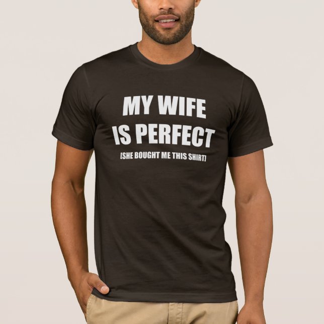 MEINE EHEFRAU IST PERFEKT T-Shirt (Vorderseite)