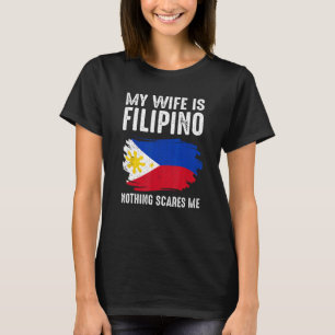 Meine Ehefrau ist philippinisch Nichts stört phili T-Shirt