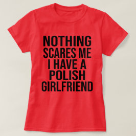 Meine Ehefrau ist Polnisch, nichts macht mir Spaß T-Shirt