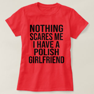 Meine Ehefrau ist Polnisch, nichts macht mir Spaß T-Shirt