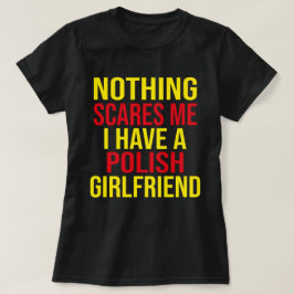 Meine Ehefrau ist Polnisch, nichts macht mir Spaß T-Shirt