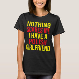 Meine Ehefrau ist Polnisch, nichts macht mir Spaß T-Shirt