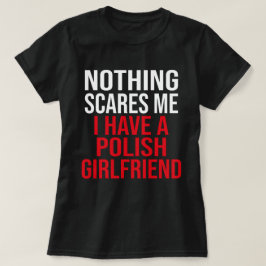 Meine Ehefrau ist Polnisch, nichts macht mir Spaß T-Shirt