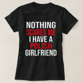Meine Ehefrau ist Polnisch, nichts macht mir Spaß T-Shirt