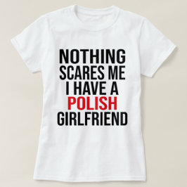 Meine Ehefrau ist Polnisch, nichts macht mir Spaß T-Shirt