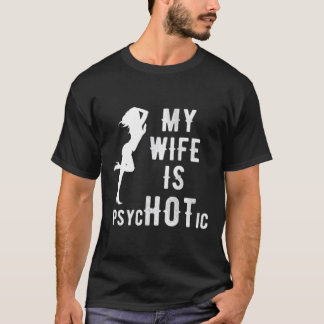 Meine Ehefrau ist psychotisch2871png2871 T-Shirt