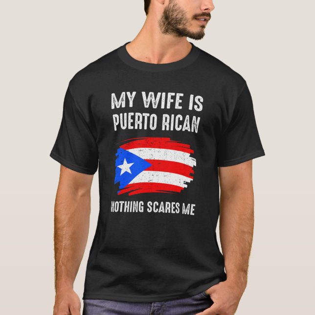 Meine Ehefrau ist Puerto Rico Nichts Schönes mir P T-Shirt (Vorderseite)