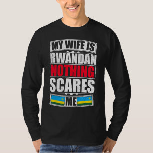 Meine Ehefrau ist Ruandas, was mich an der ruandis T-Shirt