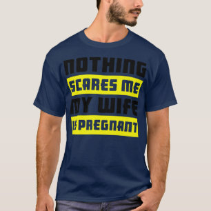 Meine Ehefrau ist schwangerSchwangerschaft 521 T-Shirt