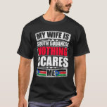 Meine Ehefrau ist Südsudanesen, nichts macht mir S T-Shirt<br><div class="desc">Wenn Sie ein einzigartiges Geschenk für einen Freund oder ein Familienmitglied suchen, haben Sie den richtigen Ort gefunden! Wir bieten Entwürfe für jede Gelegenheit und Situation, einzigartige Weihnachtskollektionen, Valentinstag, Neujahr, Unabhängigkeitstag, Ostern, Chinesisches Neujahr, St. Patrick's Day, Vatertag. KLICKEN SIE AUF DEN MARKENNAMEN, UM MEHR OPTIONEN ZUR ÜBEREINSTIMMUNG ZU ERHALTEN. Matching...</div>