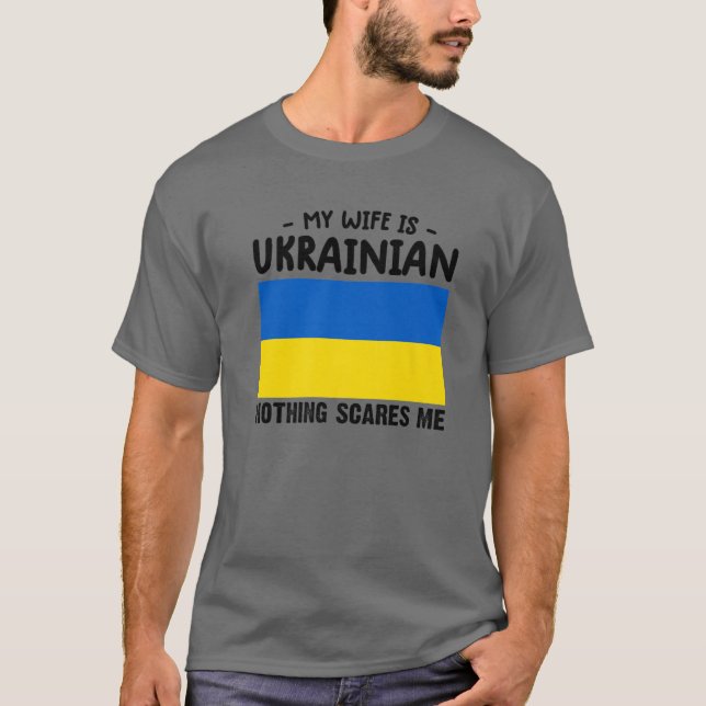 Meine Ehefrau ist Ukrainisch nichts interessiert m T-Shirt (Vorderseite)