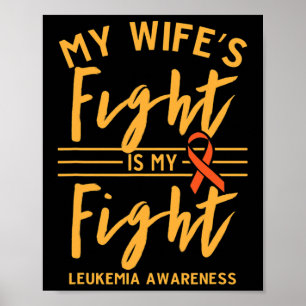 Meine Ehefrau kämpft gegen Leukämie-Bewusstsein 1 Poster