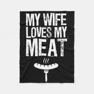 Meine Ehefrau Lieben mein Fleisch Funny Grilling G Fleecedecke