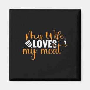 Meine Ehefrau Lieben mein Fleisch Funny Grilling G Magnet