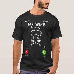 Meine Ehefrau ruft meine Ehefrau als Koch-Gift-Gri T-Shirt