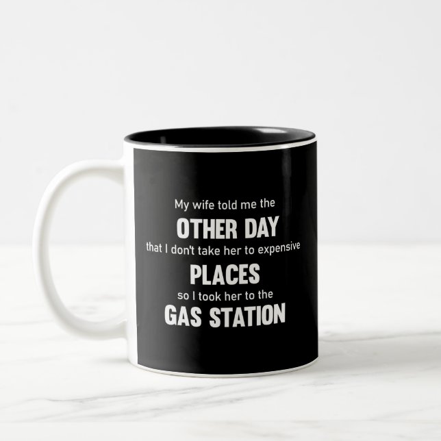 Meine Ehefrau sagte mir neulich, dass ich nicht. Zweifarbige Tasse (Links)