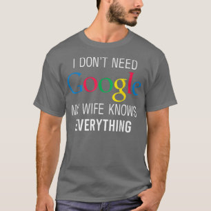 Meine Ehefrau weiß alles, was der lustige Vater-Gr T-Shirt