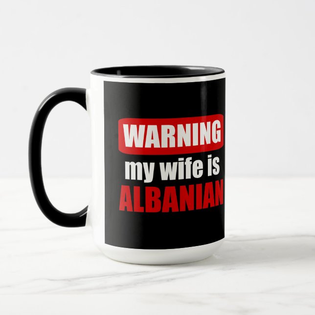Meine Ehefrau wird albanisch gewarnt Tasse (Links)