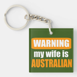 Meine Ehefrau zu warnen ist australisch Schlüsselanhänger