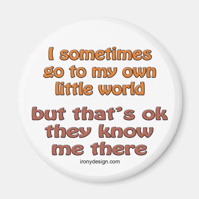 Meine eigene kleine Welt Magnet (Vorne)