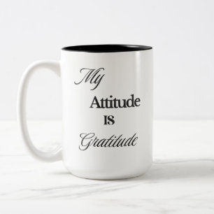 Meine Einstellung ist Dankbarkeit Tasse