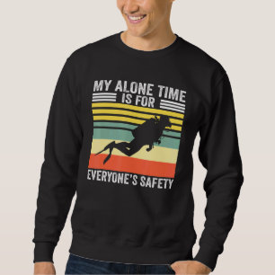 Meine einzige Zeit ist für jedermanns Sicherheitss Sweatshirt