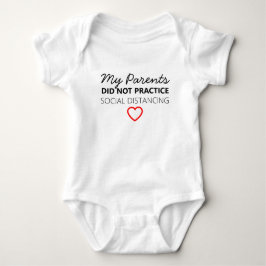 Meine Eltern übten kein soziales Distanzierungsfel Baby Strampler