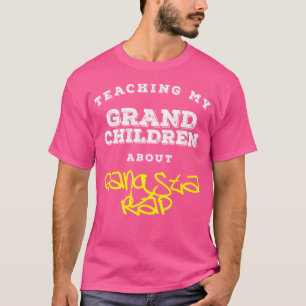 Meine Enkelkinder lernen über den Gangsta-Rap Cm T-Shirt