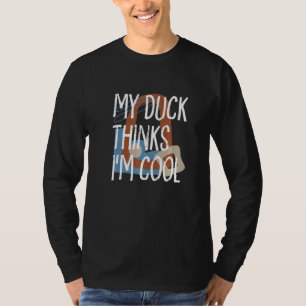 Meine Ente denkt, ich bin ein cooler Landwirt Baue T-Shirt