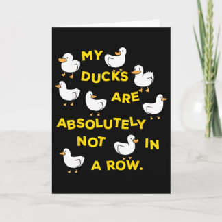 Meine Enten sind absolut nicht in einer Reihe lust Karte