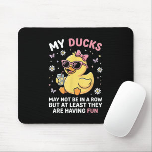 Meine Enten sind vielleicht nicht in einer Reihe L Mousepad